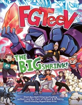Cover of FGTeev. [7], The big shrink!