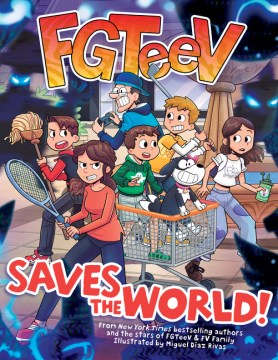 Cover of FGTeeV saves the world!