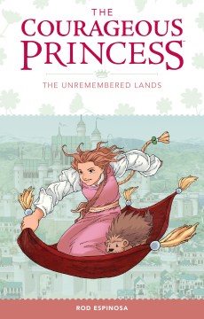 Cover of The courageous princess. Volume 2 of 3, The unremembered lands