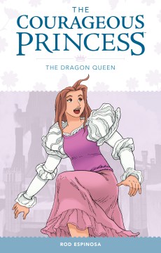 Cover of The courageous princess. Volume 3 of 3, The dragon queen